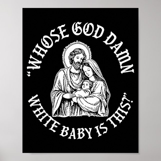 Whose God White Baby Is This Funny Christmas  Poster (Framsidan)