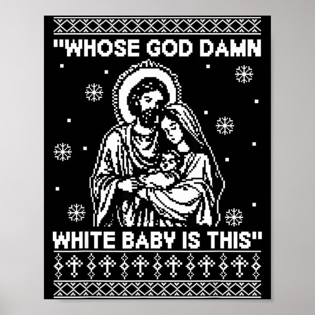 Whose God White Baby Is This Funny Christmas  Poster (Framsidan)