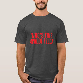 Whoshis Capaldi Fella flicka flicka T Shirt
