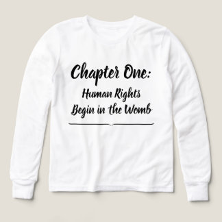 WHTE: Chp. 1 Mänskliga rättigheter börjar i livmod T Shirt