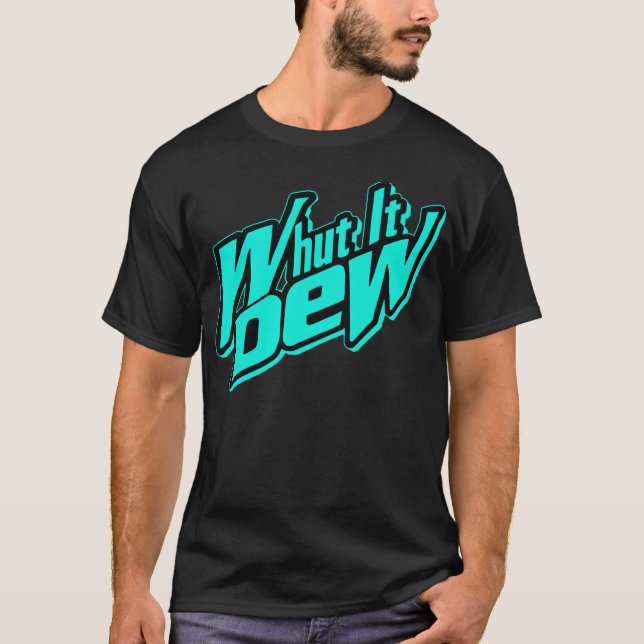 Whut It Dew - T-Shirts (Framsida)