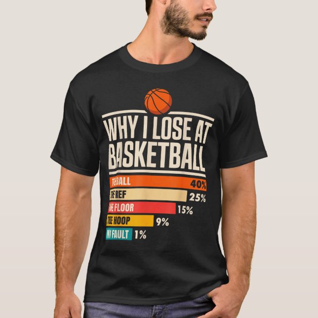Why I Always Miss Funny Chart Basketball Hoop  T Shirt (Framsida)