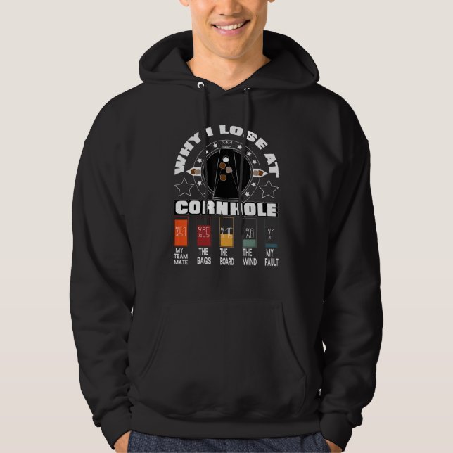 Why I Lose At Cornhole Hoodie (Framsida)