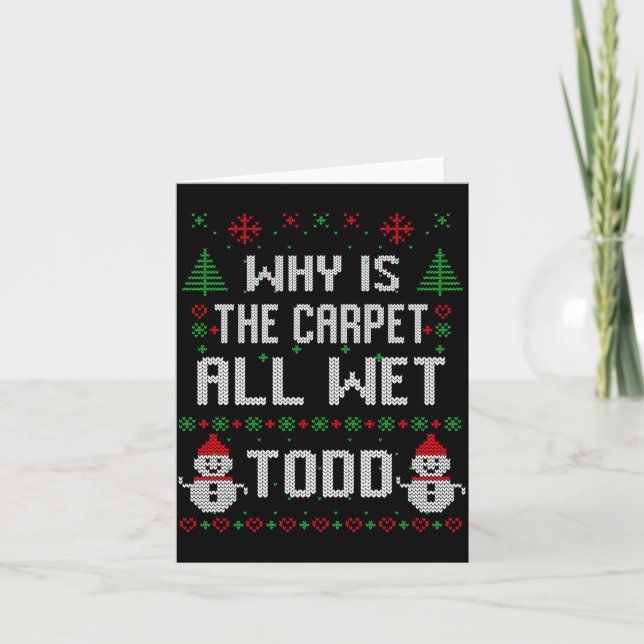 Why Is The Carpet All Wet Todd  Kort (Framsida)