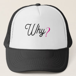 WHY? Minimalist Trendy Statement Cap – Trucker Hat Keps