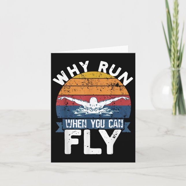 Why Run When You Can Fly Butterfly Stroke Swim Tea Kort (Framsida)