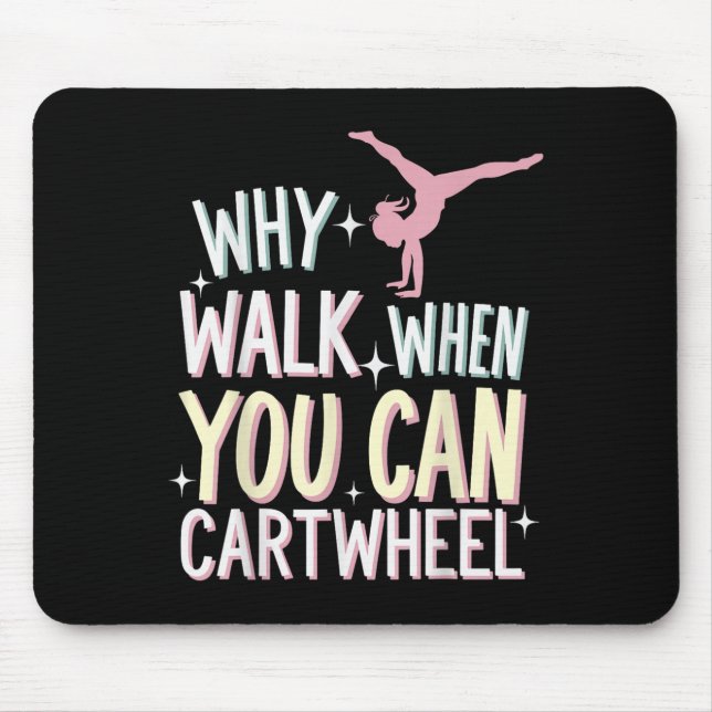 Why Walk When You Can Cartwheel  Musmatta (Framsidan)