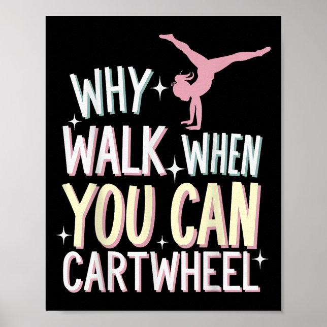 Why Walk When You Can Cartwheel  Poster (Framsidan)