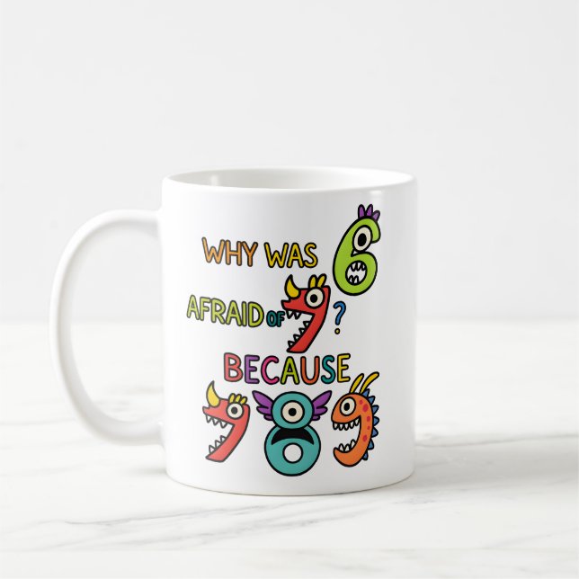 Why Was Six Afraid Funny Maths Joke Mug Kaffemugg (Vänster)
