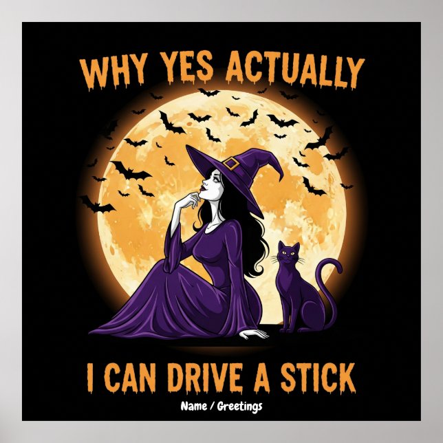 Why Yes, Actually, I Can Drive a Stick Funny Witch Poster (Framsidan)