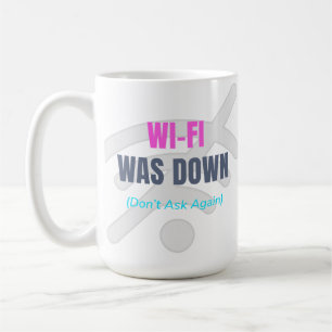 Wi-Fi var nere (fråga inte igen) Kaffemugg