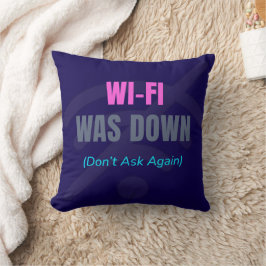 Wi-Fi var nere (fråga inte igen) Kudde