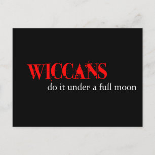 Wiccans gör det under en fullt måne. vykort