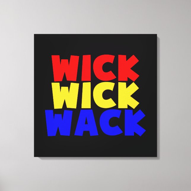 Wick Wick Wack Canvastryck (Framsida)
