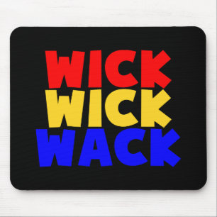 Wick Wick Wack Musmatta