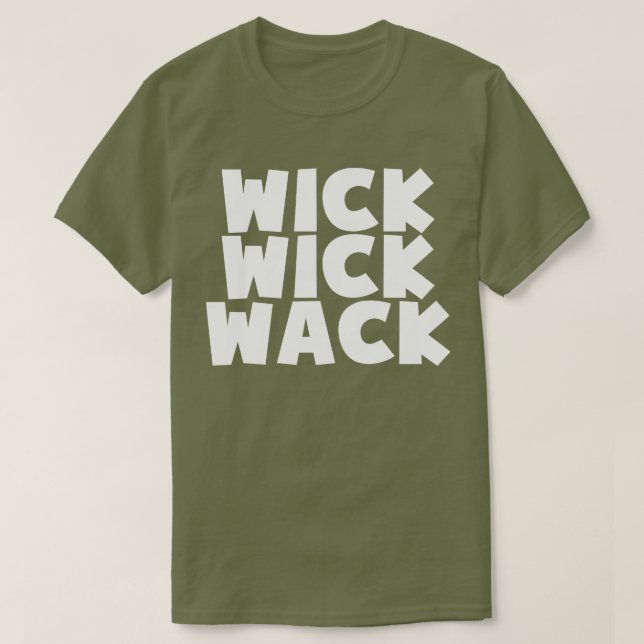 Wick Wick Wack T-shirt (Design framsida)
