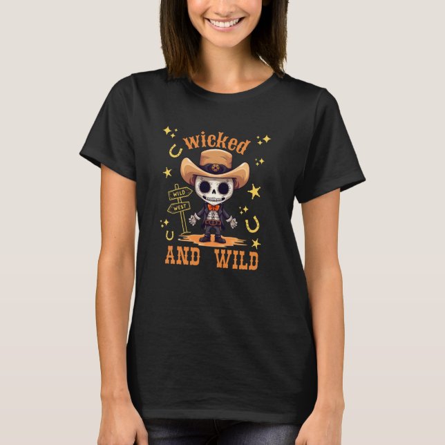 Wicked and Vild Halloween Spooky Western CowboyWi T Shirt (Framsida)