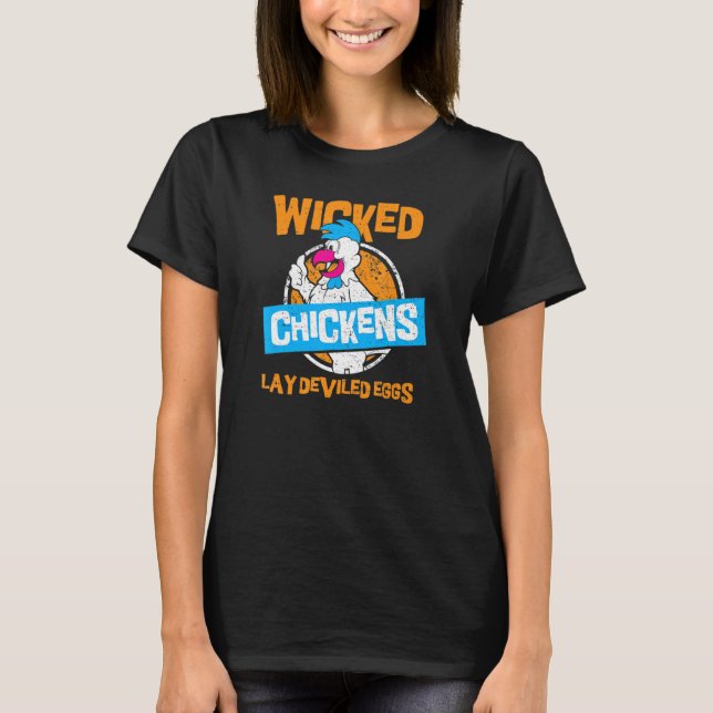 Wicked Chickens Ljugit Deviled Eggs Chicken Farm T Shirt (Framsida)