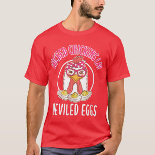 Wicked Chickens Ljugit Deviled Eggs Costume Hallow T Shirt