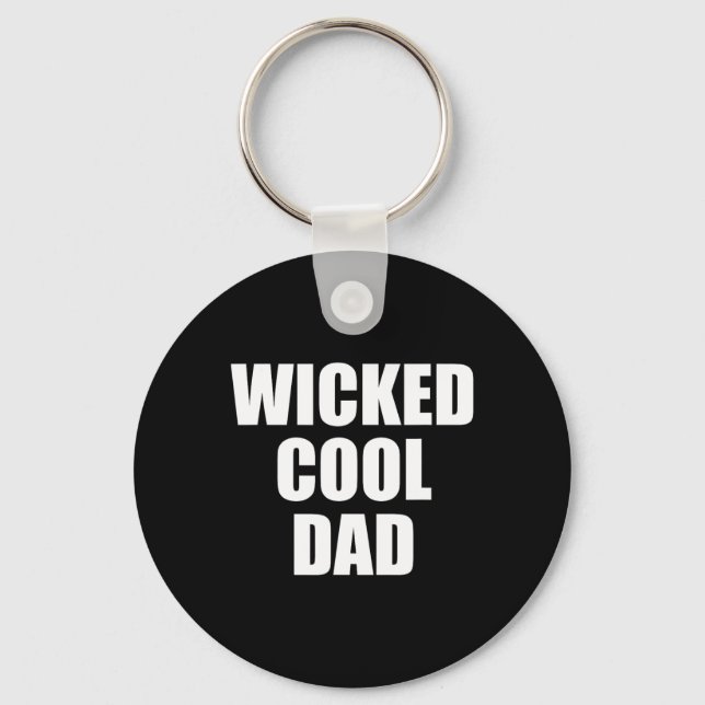 Wicked Cool Dad Boston Machusetts Accen  Nyckelring (Framsida)