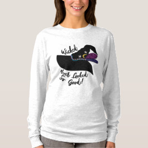 Wicked såg aldrig ut så Bra Witch Hat Halloween T Shirt