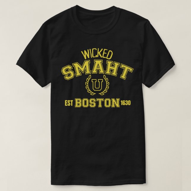 Wicked Smaht U Boston est 1630 T Shirt (Design framsida)