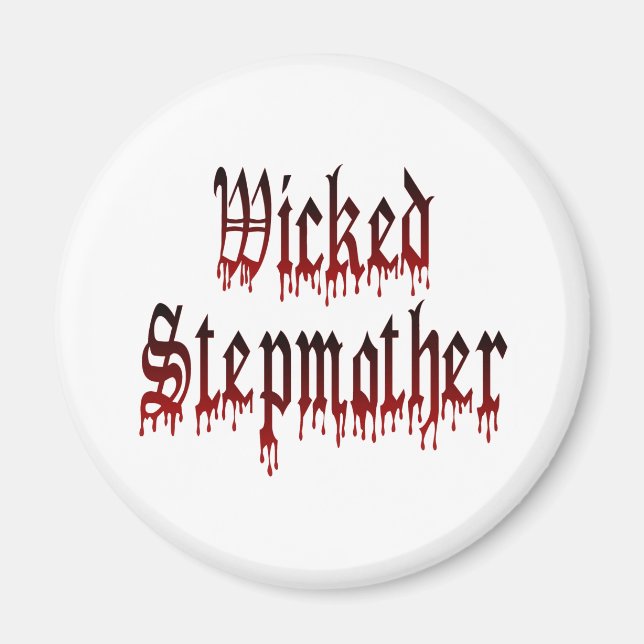 Wicked Stepmor Magnet (Framsidan)