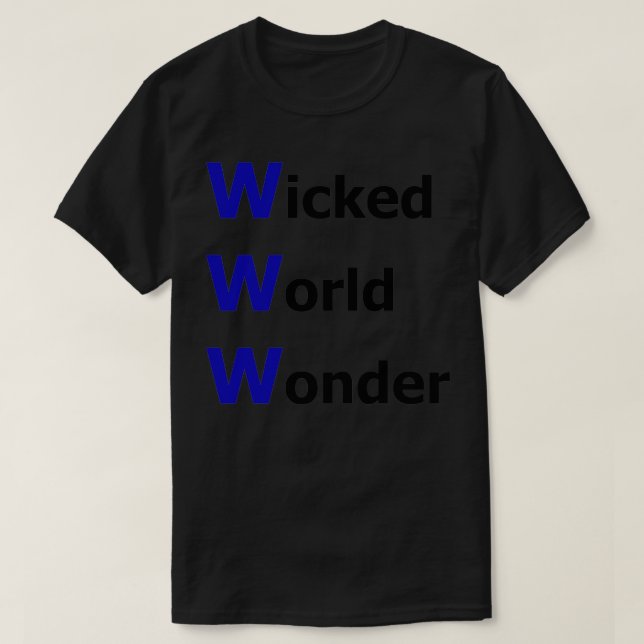 Wicked World  WWW är 666 Internet-Online före T Shirt (Design framsida)