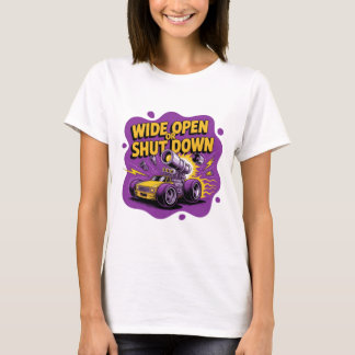 Wide Open Eller Stäng Av Rolig Dragracing T-Shirt