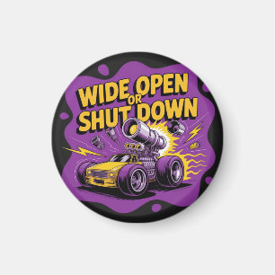 Wide Open Eller Stäng Av Rolig Dragracing T-Shirt Magnet