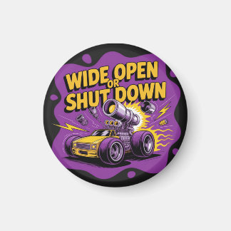 Wide Open Eller Stäng Av Rolig Dragracing T-Shirt Magnet