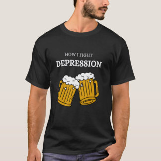 Wie Depressionen bekämpffe Bier Alkohol (Germa) T Shirt