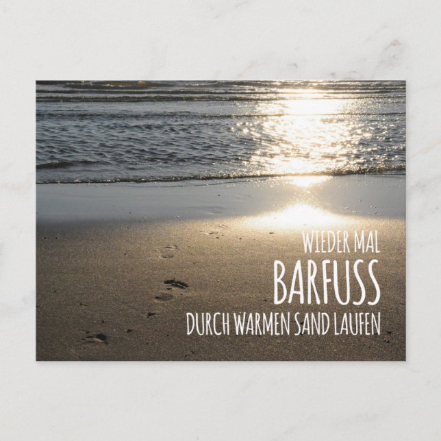 Wieder mal barfuß durch warmen Sand laufen Vykort (Framsida)