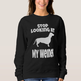 Wiener Dog Dachshund Sluta Titta På Min Humor T Shirt