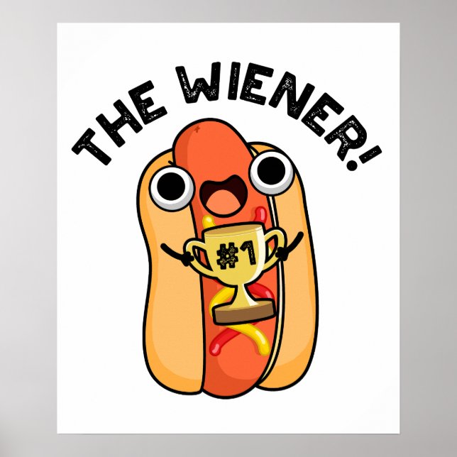 Wiener Funny Winner Hett Hund Pun Poster (Framsidan)