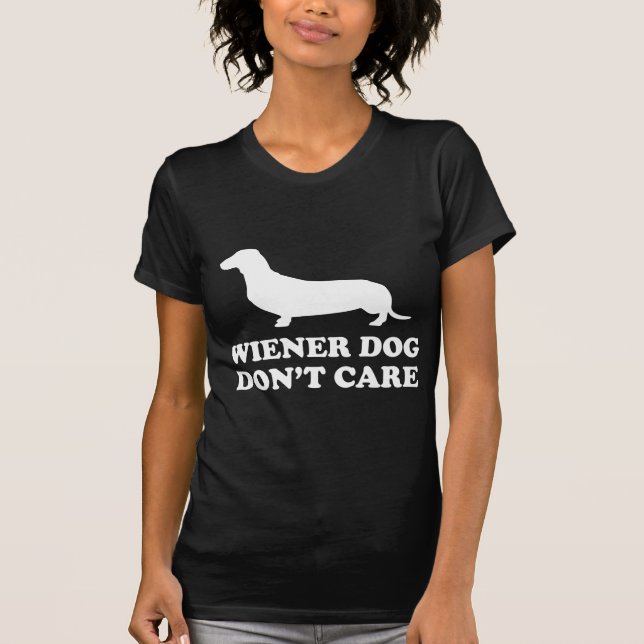 Wiener Hund bryr sig inte T Shirt (Framsida)