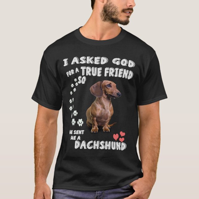Wiener och Doxie Älskare ber jag Gud om en sann vä T Shirt (Framsida)