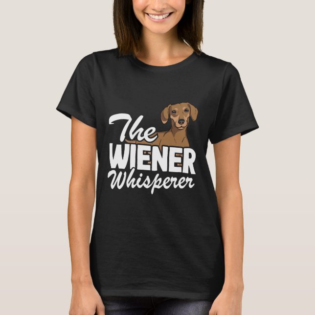 Wiener Whisperer Funny Dachshund T Shirt (Framsida)