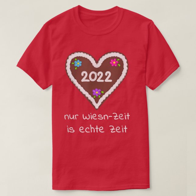 Wiesn 2022 Bavarian Gingerbread Heart Funny Saying T Shirt (Design framsida)