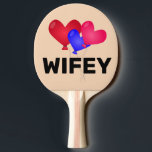 WIFE BIRTHDAY PING PONG PADDLE PINGISRACKET<br><div class="desc">WIFE PING PONG PADDLE</div>