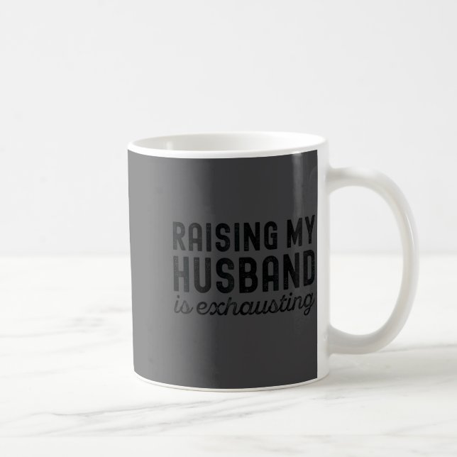 Wife Exhausting Raising Husband Mom Kaffemugg (Höger)