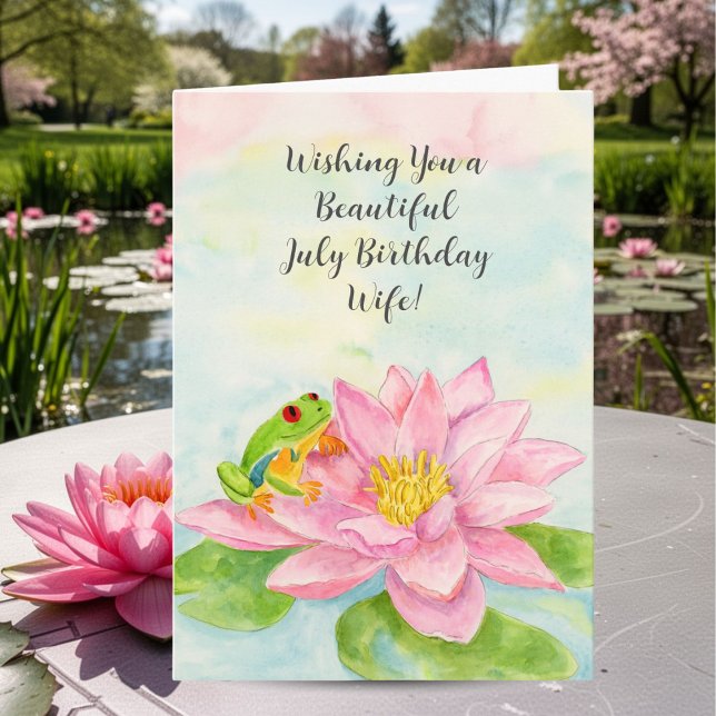 Wife Happy July Birthday with Waterlily Kort (Skapare uppladdad)