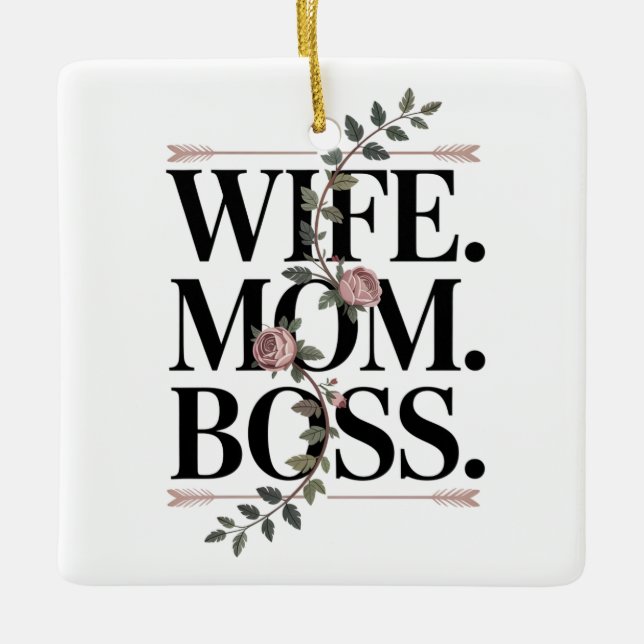 Wife. Mom. Boss. Julgransprydnad Keramik (Framsida)