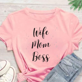 Wife mom boss t-shirt