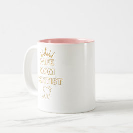 Wife Mom funny Dentist Profession Gift Två-Tonad Mugg