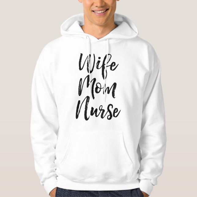 Wife Mom Nurse Medical Mothers Day Hoodie (Framsida)