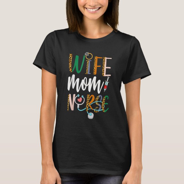 Wife Mom Nurse Womens RN LPN Mothers Day Nurse Wee T Shirt (Framsida)