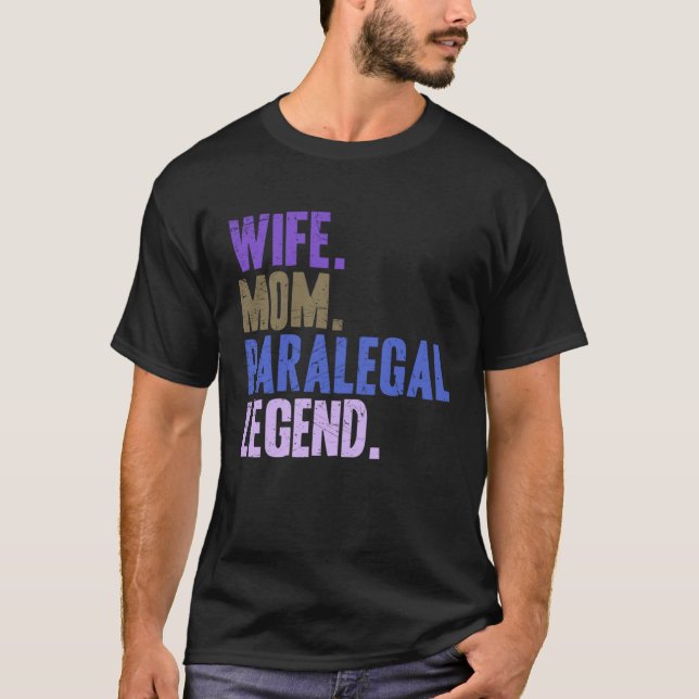 Wife Mom Paralegal Paralegal Mother T Shirt (Framsida)