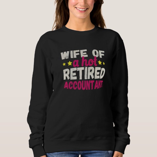 Wife of a Hot Retired Accountant   T Shirt (Framsida)
