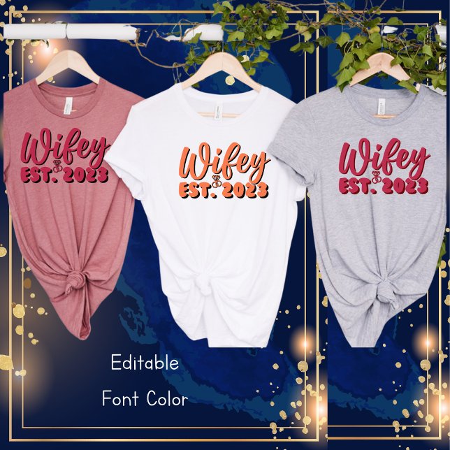 Wifey Est. 2023 Simple Modern Bachelorette T Shirt (Skapare uppladdad)